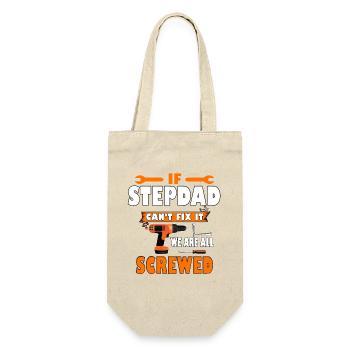 if stepdad can't fix it we are all screwed - Gift Bag for Bottles - nature - Front