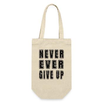 Inspirational Motivational Never Ever Give Up Text - Gift Bag for Bottles - nature - Front