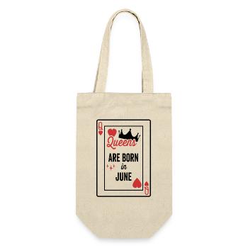 Queens Are Born In June Birthday Date Girls Women - Gift Bag for Bottles - nature - Front