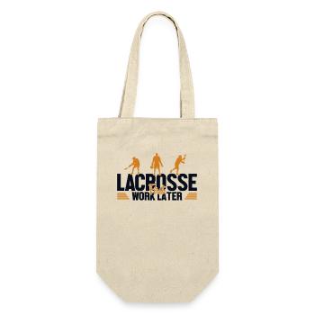 Lacrosse First Work Later Lax Spieler Polocrosse - Geschenkbeutel für Flaschen - Natur - Vorne
