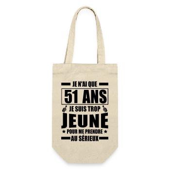 je n ai que 51 ans / humour anniversaire 51 ans - Sac à bouteille - nature - Devant