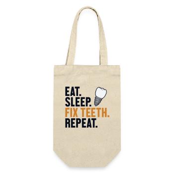 Eat Sleep Fix Teeth Repeat Dental Laboratory Dental Technician - Gift Bag for Bottles - nature - Front