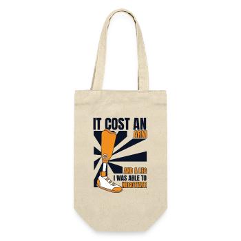 It Cost An Arm And A Leg Prosthesis Foot User Leg - Gift Bag for Bottles - nature - Front
