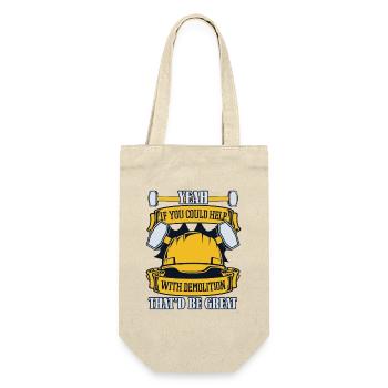 If You Could Help With Demolition Experts House - Gift Bag for Bottles - nature - Front