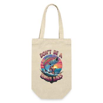 Visuel Don’t Be A Dumb Bass - Sac à bouteille - nature - Devant