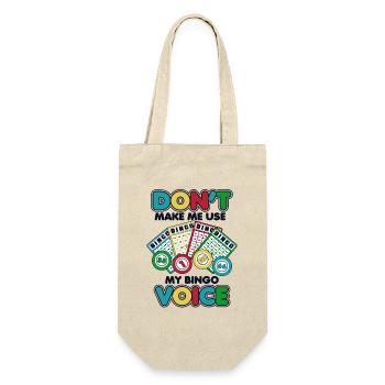 Don't Make Me Use My Bingo Voice Daubers - Gift Bag for Bottles - nature - Front