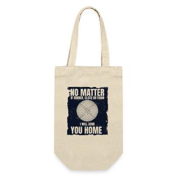 I Will Send You Home Game Prisonball Team Player - Gift Bag for Bottles - nature - Front