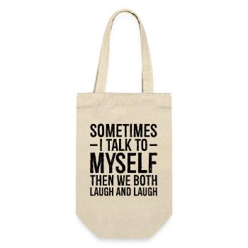 sometimes I talk to myself funny shirt - Sac à bouteille - nature - Devant