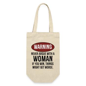 warning never argue with a woman - Gift Bag for Bottles - nature - Front