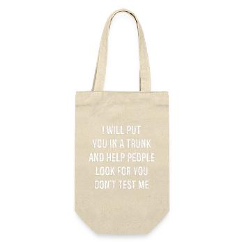 I will put you In a trunk and help people look - Geschenkbeutel für Flaschen - Natur - Vorne