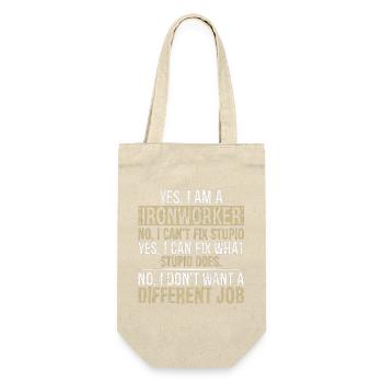 yes I am Ironworker no I can't fix stupid yes - Gift Bag for Bottles - nature - Front