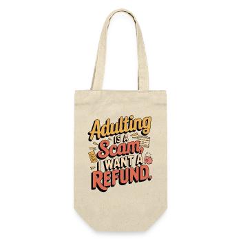Erwachsenwerden ist ein Betrug - Funny Life Struggles Tee - Geschenkbeutel für Flaschen - Natur - Vorne