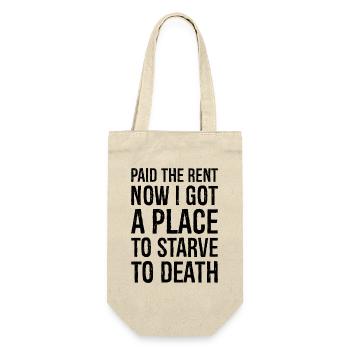 Ich habe jetzt die Miete bezahlt, ich habe einen Platz zum Hungern. - Geschenkbeutel für Flaschen - Natur - Vorne
