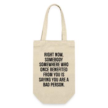 right now somebody somewhere who once benefited - Gift Bag for Bottles - nature - Front