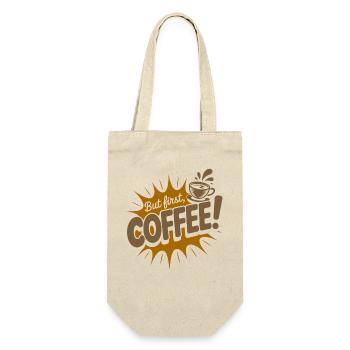 But First Coffee Kaffee Spruch für Morgenmuffel - Geschenkbeutel für Flaschen - Natur - Vorne