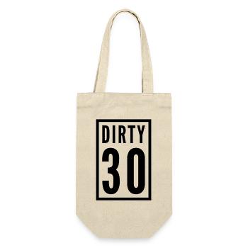 Dirty 30 30. Geburtstag - Geschenkbeutel für Flaschen - Natur - Vorne