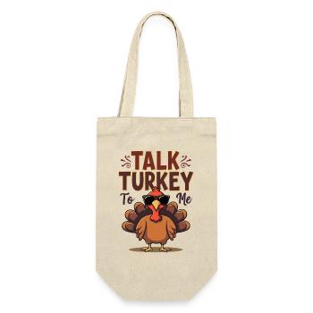 Talk Turkey To Me - Dicton de Thanksgiving cool - Sac à bouteille - nature - Devant