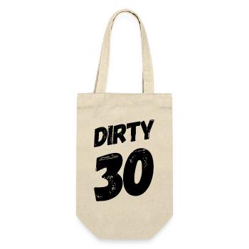 Dirty 30 30. Geburtstag - Geschenkbeutel für Flaschen - Natur - Vorne