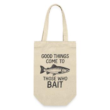 Good Things Come To Those Who Bait – Sketchy Fish - Gift Bag for Bottles - nature - Front