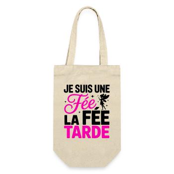 Je Suis Une Fée La Fée Tarde Humour Femme - Sac à bouteille - nature - Devant