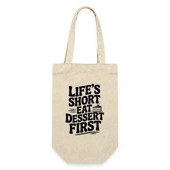 Life’s Short Eat Dessert First - Gift Bag for Bottles - nature - Front