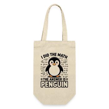 J’ai fait le calcul, la réponse est pingouin - Sac à bouteille - nature - Devant