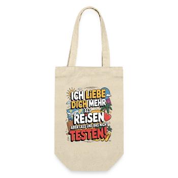 Ich Liebe Dich Mehr Als Reisen Humor - Geschenkbeutel für Flaschen - Natur - Vorne