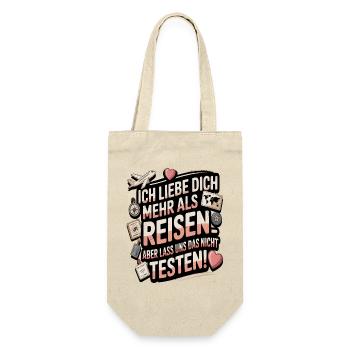 Ich Liebe Dich Mehr Als Reisen Humor - Geschenkbeutel für Flaschen - Natur - Vorne