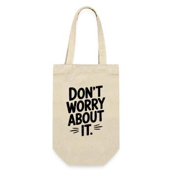 Don’t Worry About It - Gift Bag for Bottles - nature - Front