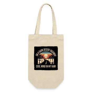 On A Dark Desert Highway Cool Wind In My Hair - Gift Bag for Bottles - nature - Front