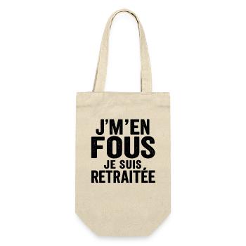 J’m’en fous je suis retraitée humour drôle cadeau - Sac à bouteille - nature - Devant