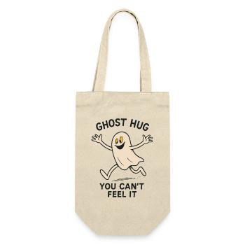 Ghost Hug You Can't Feel It Funny Saying - Gift Bag for Bottles - nature - Front