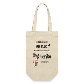 So stupid – I could become president - Gift Bag for Bottles - nature - Front