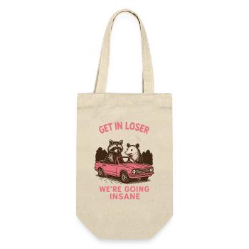 Get In Loser, Wir Werden Wahnsinniger Retro-Stil - Geschenkbeutel für Flaschen - Natur - Vorne