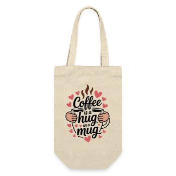 Coffee Is A Hug In A Mug Koffein Tasse Erst Kaffee - Geschenkbeutel für Flaschen - Natur - Vorne