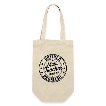Retired Math Teacher Retirement Quote - Gift Bag for Bottles - nature - Front