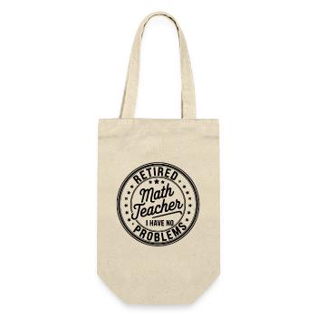 Retired Math Teacher Retirement Quote - Gift Bag for Bottles - nature - Front