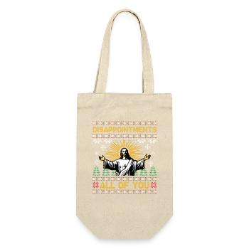 Disappointments All Of You Jesus Xmas - Gift Bag for Bottles - nature - Front