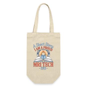MRI Tech A Short Story I Am A Proud Radiologist - Gift Bag for Bottles - nature - Front
