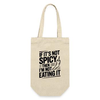 Wenn es nicht scharf ist, esse ich es nicht - Geschenkbeutel für Flaschen - Natur - Vorne
