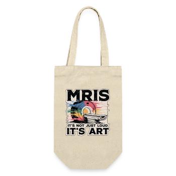 MRIs It's Not Just Loud It's Radiologist MRI Tech - Gift Bag for Bottles - nature - Front