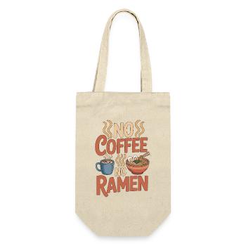 Ramen No Coffee No Noodle Bowl Coffee Lover - Gift Bag for Bottles - nature - Front