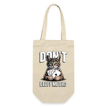 Poker-Katze - Don't Bluff Me Bro - Geschenkbeutel für Flaschen - Natur - Vorne