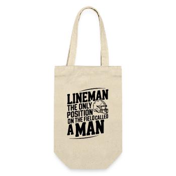Lineman the Only Position Called a Man - Gift Bag for Bottles - nature - Front