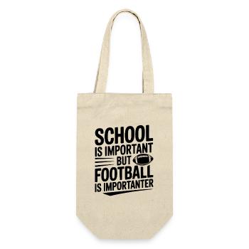 Die Schule ist wichtig, aber Fußball ist wichtiger. - Geschenkbeutel für Flaschen - Natur - Vorne