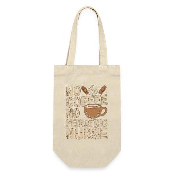 Pediatric Nurse No Coffee No Peds RN Coffee Lover - Gift Bag for Bottles - nature - Front