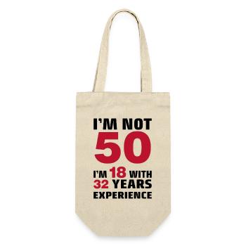 I'm not 50 Years I'm 18 with 32 Years Experience - Gift Bag for Bottles - nature - Front