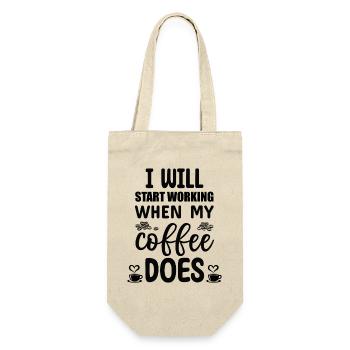 I will start working when my Coffee does  - Geschenkbeutel für Flaschen - Natur - Vorne