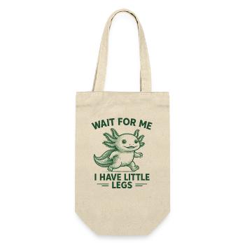 Axolotl Saying Meme Humor Funny Little Legs - Gift Bag for Bottles - nature - Front
