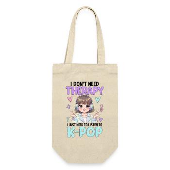 I Don't Need Therapy I Just Need To Listen K-Pop - Gift Bag for Bottles - nature - Front